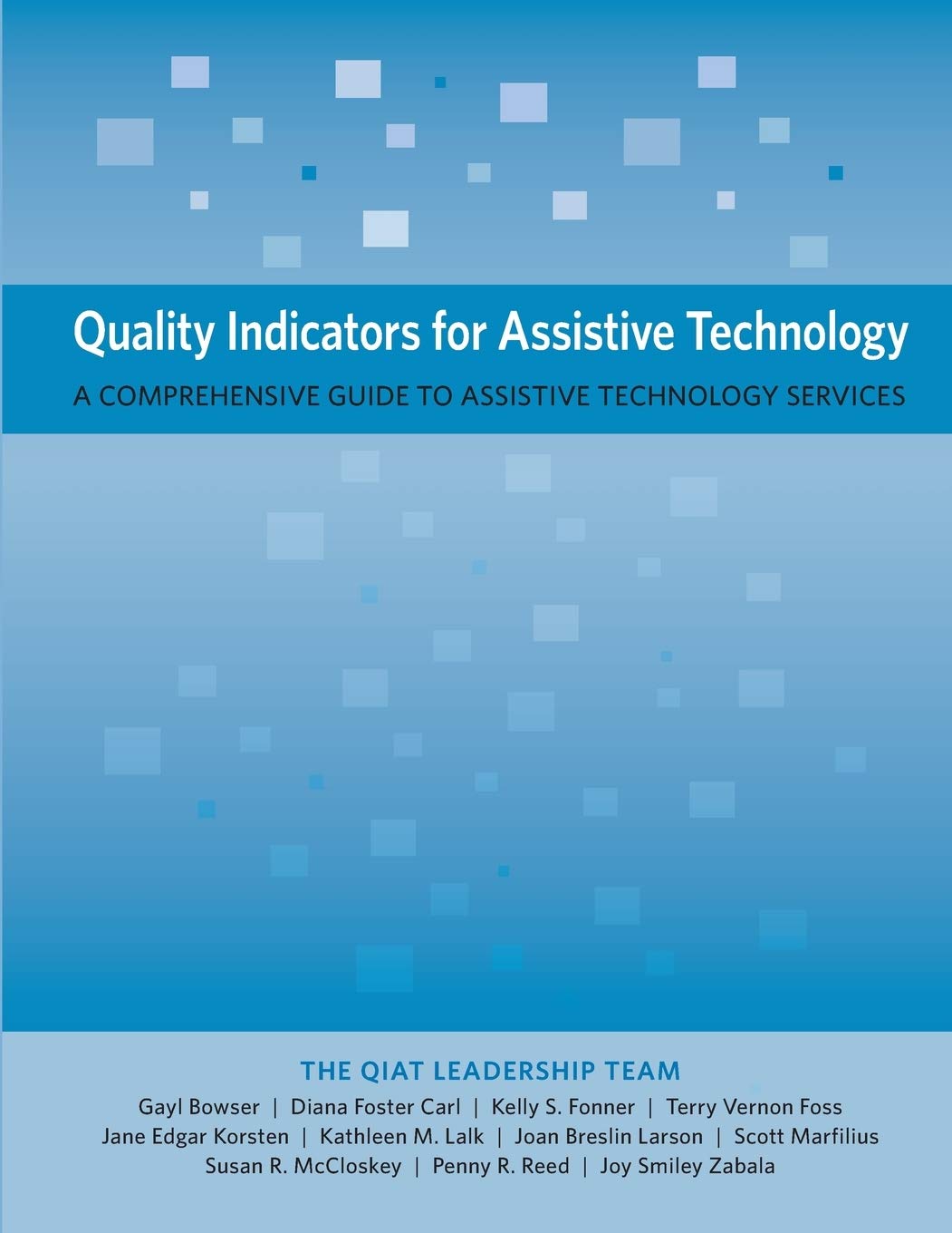 Quality Indicators for Assistive Technology: A Comprehensive Guide to Assistive Technology Services cover