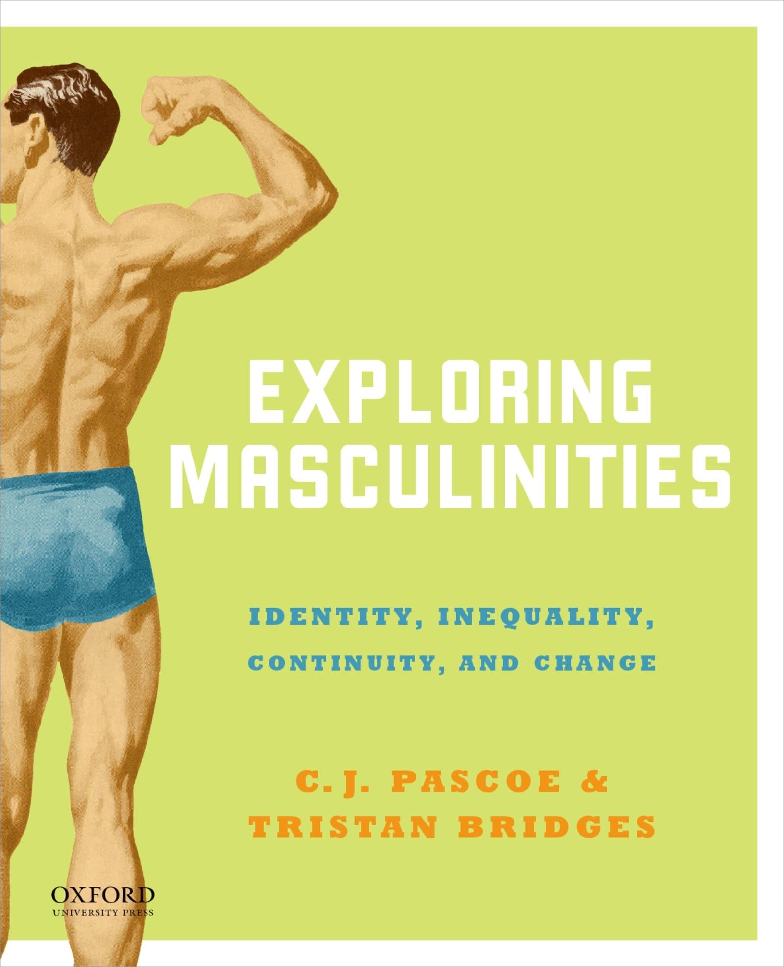 Exploring Masculinities: Identity, Inequality, Continuity and Change cover