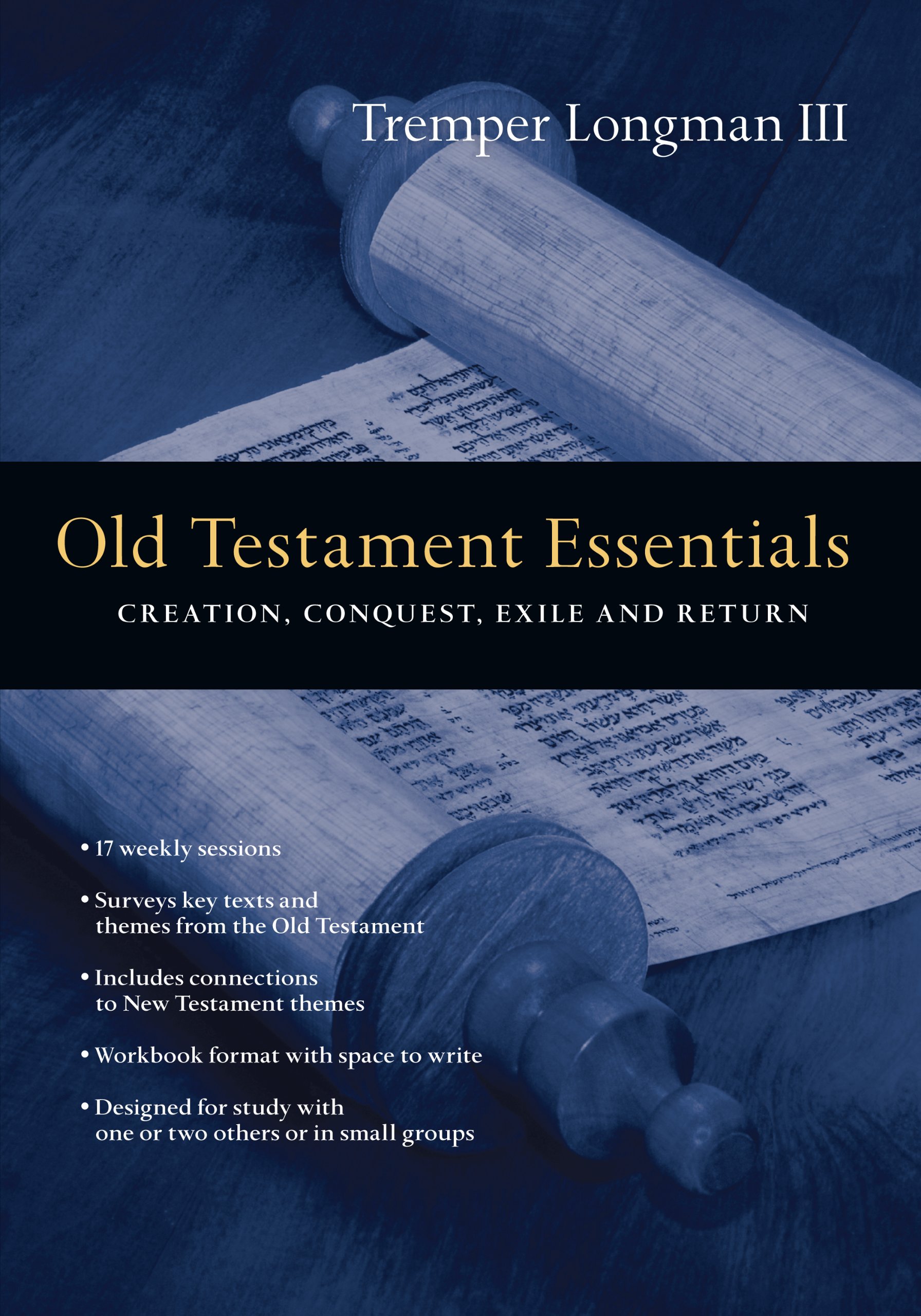 Old Testament Essentials: Creation, Conquest, Exile and Return (The Essentials Set) cover