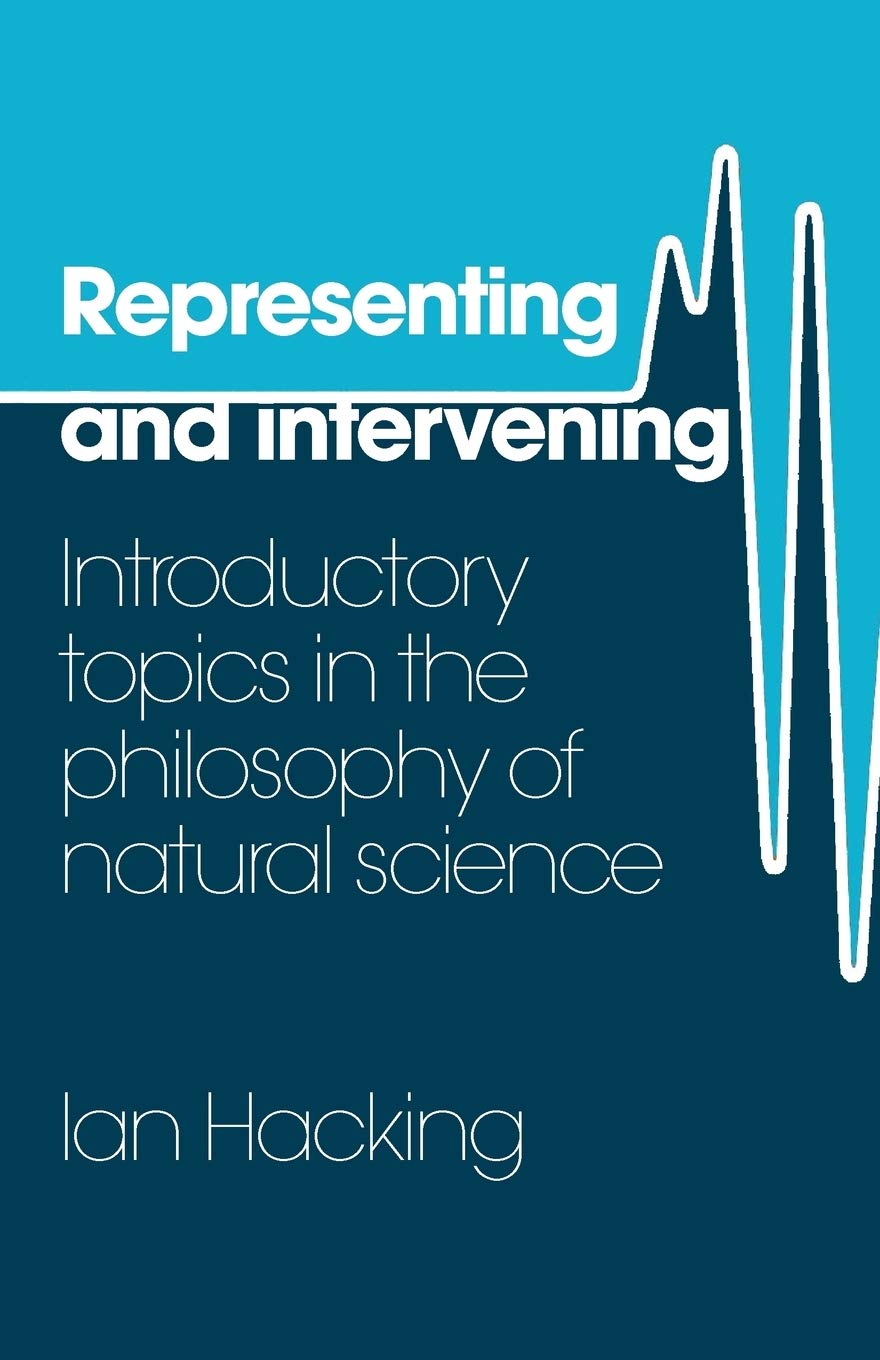 Representing and Intervening: Introductory Topics in the Philosophy of Natural Science cover